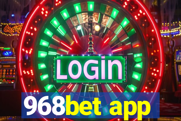 968bet app